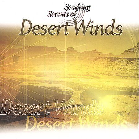 Desert Winds Soothing Sounds by Music for Relaxation (CD, Jan-2002, BCI Music...