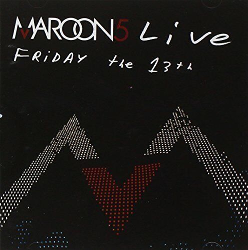 Maroon 5 - Maroon 5 Live: Friday the 13th - Maroon 5 CD 2WVG The Fast Free