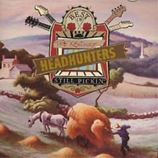 The Kentucky Headhunters Best of the Kentucky Headhunters: STILL PICKIN' (CD) picture