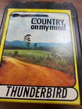 Country On My Mind Thunderbird Daddy Sang Bass 8 Track VG Tested B3 picture