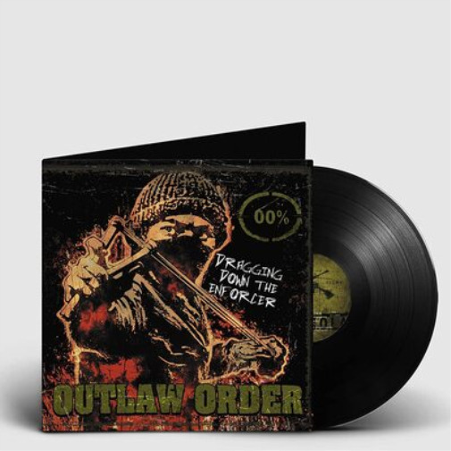 Outlaw Order Dragging Down the Enforcer (Vinyl) 12\