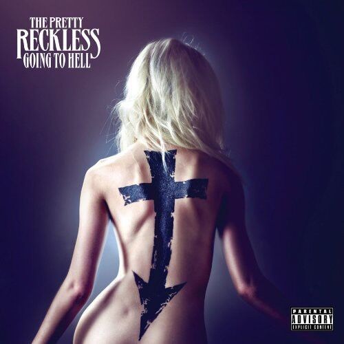 The Pretty Reckless - Going to Hell [New CD] Explicit
