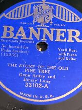 Vintage Banner Record, Gene Autry Stump Of The Ole Pine Tree picture