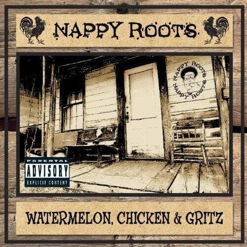 Watermelon, Chicken & Gritz - Audio CD By Nappy Roots - VERY GOOD