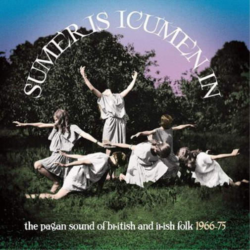 Various Artists Sumer Is Icumen In: The Pagan Sound of British and Irish Fo (CD)