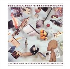 Thompson, Richard : Across a Crowded Room CD picture