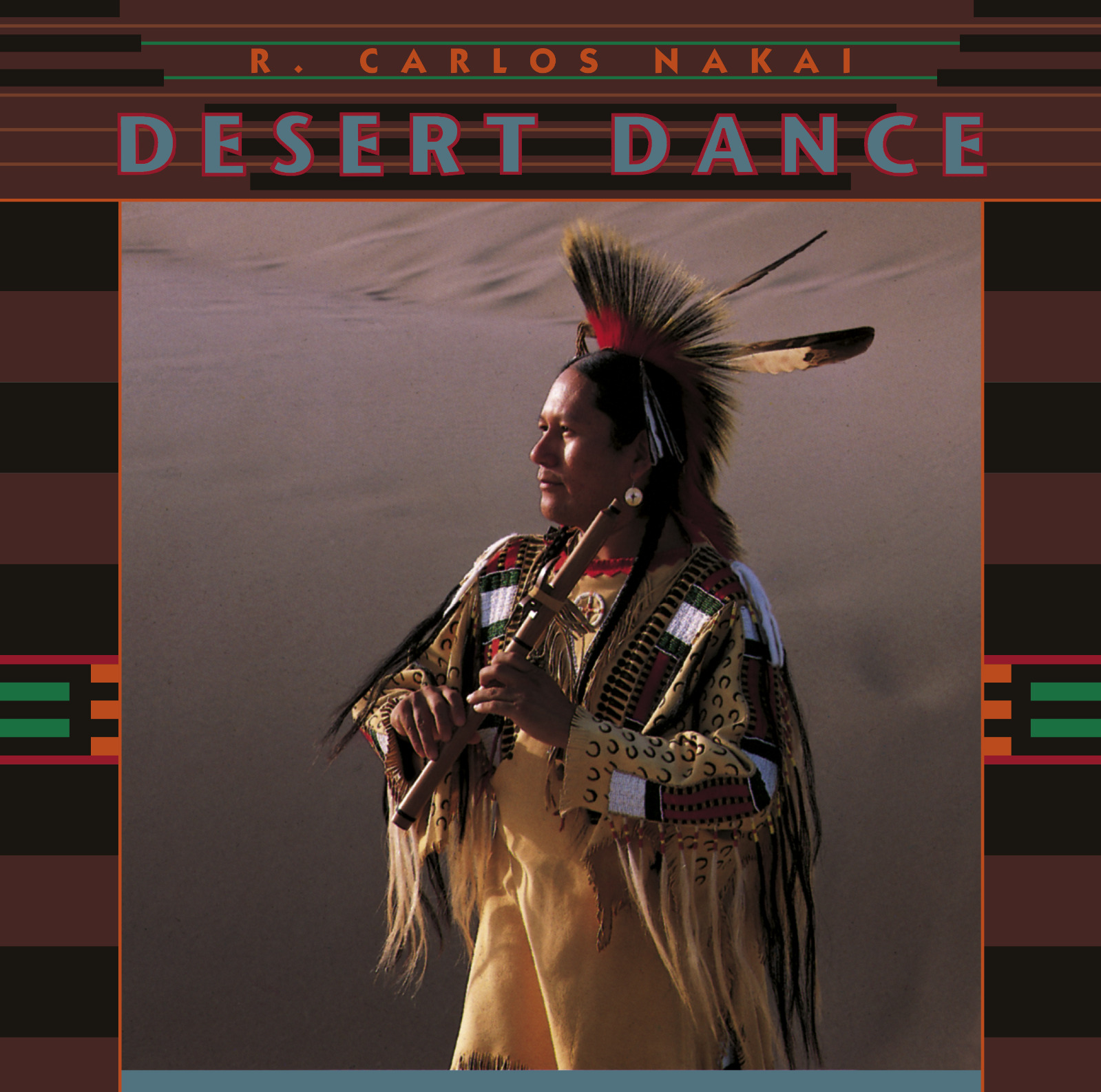 DESERT DANCE – R. CARLOS NAKAI