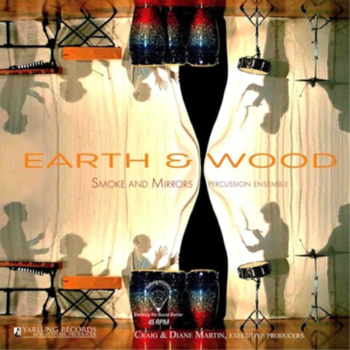 Smoke and Mirrors Percussion Ensemble Earth & Wood (Vinyl) 12\