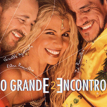 Elba Ramalho, Geraldo Azevedo, Zé Ramalho – O Grande Encont (CD, 2002)