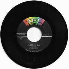 DOO WOP 45 VINCE CASTRO YOU'RE MY GIRL ON APT   VG+  ORIGINAL  picture