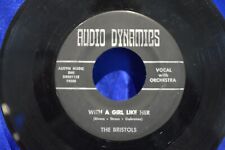 THE BRISTOLS With A Girl Like Her 45 Rare MA Northern Soul/Garage Audio Dynamics picture