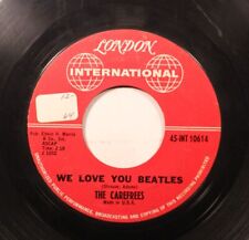 Hear Rock 45 The Carefrees - We Love You Beatles / Hot Blooded Lover On London picture