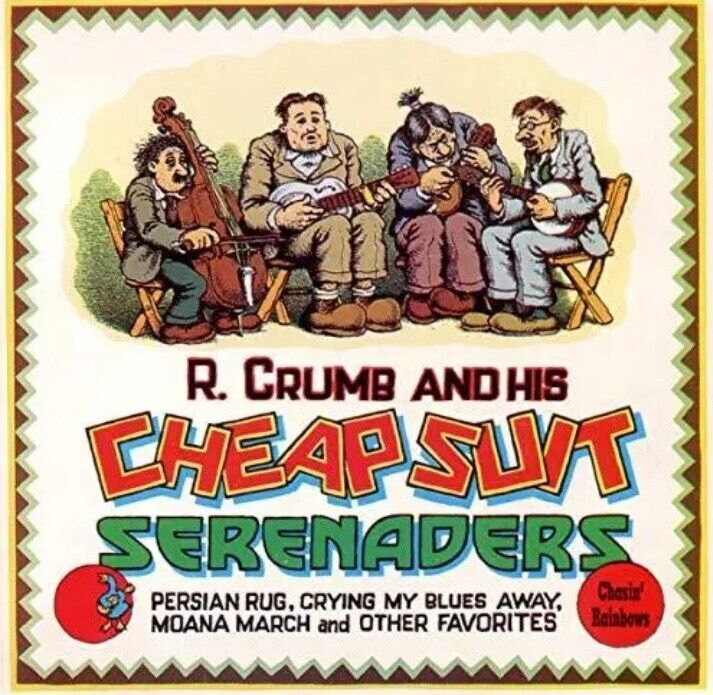R. Crumb & his cheap Suit Serenaders - Chasin\' Rainbows (CD 1993) Fast Dispatch 