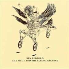 BEN BEDFORD - THE PILOT AND THE FLYING MACHINE NEW CD picture