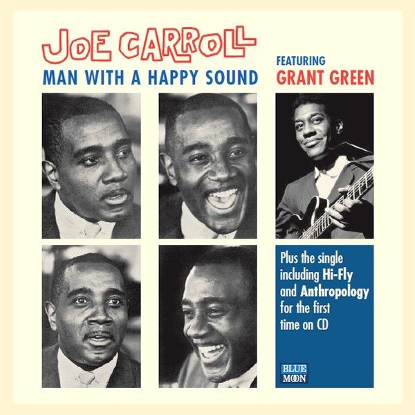 Joe Carroll Man With a Happy Sound Feat. Grant Green + Bonus Tracks
