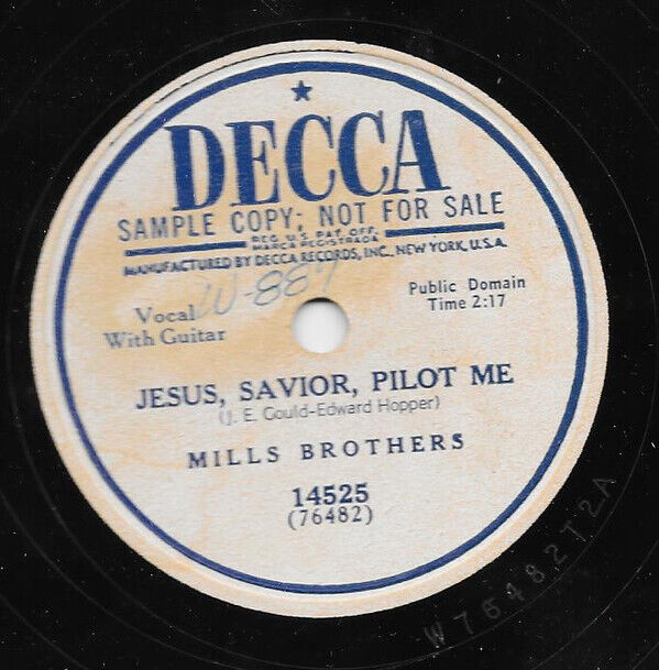The Mills Brothers - Jesus, Savior, Pilot Me / When The Roll Is Called Up Yonder