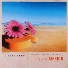 Lifescapes: Just Relax Mexico - Audio CD By Lifescapes - VERY GOOD picture