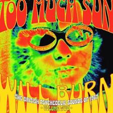 Too Much Sun Will Burn: The British Psychedelic Sounds Of 1967 Volume Two - Vari picture