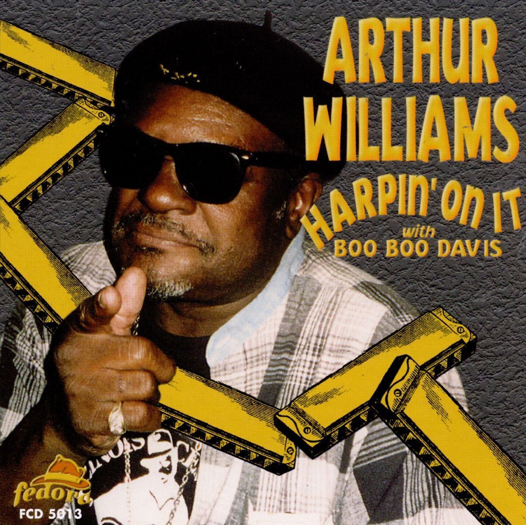 ARTHUR WILLIAMS (HARP) - HARPIN' ON IT NEW CD
