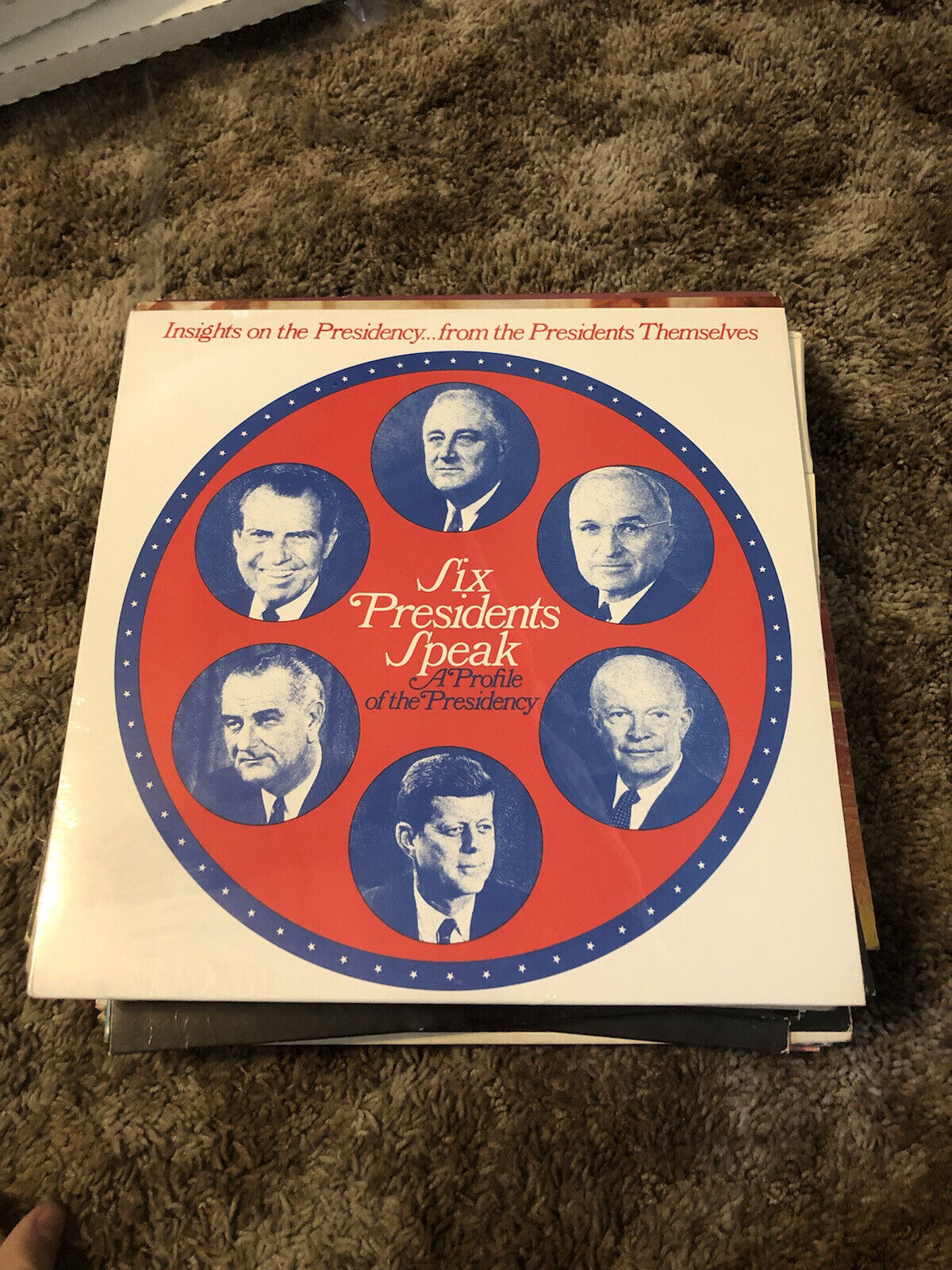 Six Presidents Speak A profile of the presidency Vinyl LP C11006 Sealed