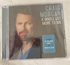 Craig Morgan A Whole Lot More To Me BRAND NEW SEALED CD - picture