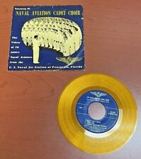 NAVAL AVIATION CADET CHOIR RARE YELLOW VINYL 45 with Sleeve  picture