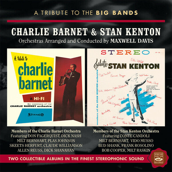 Maxwell Davis A Tribute to the Big Bands Charlie Barnet & Stan Kenton