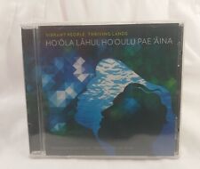 Ho'ola Lahui Ho'oulu Pae 'Aina: Vibrant People Thriving Lands CD -- NEW picture