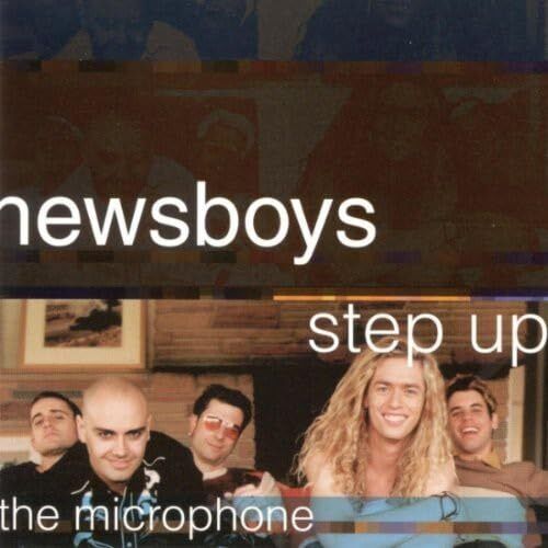 Step Up to the Microphone [CD] Newsboys [*READ*, GOOD Cond.]