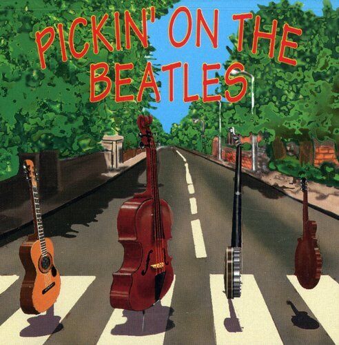 Pickin on the Beatles / Various by Pickin on the Beatles (CD, 1995)