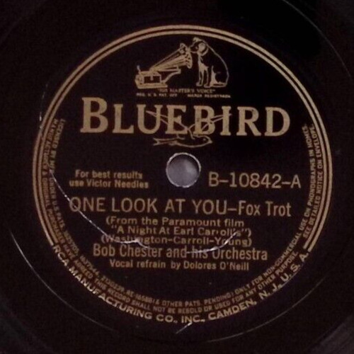 BOB CHESTER ONE LOOK AT YOU/THERE SHALL BE NO NIGHT 10842 78 RPM RECORD 108-6