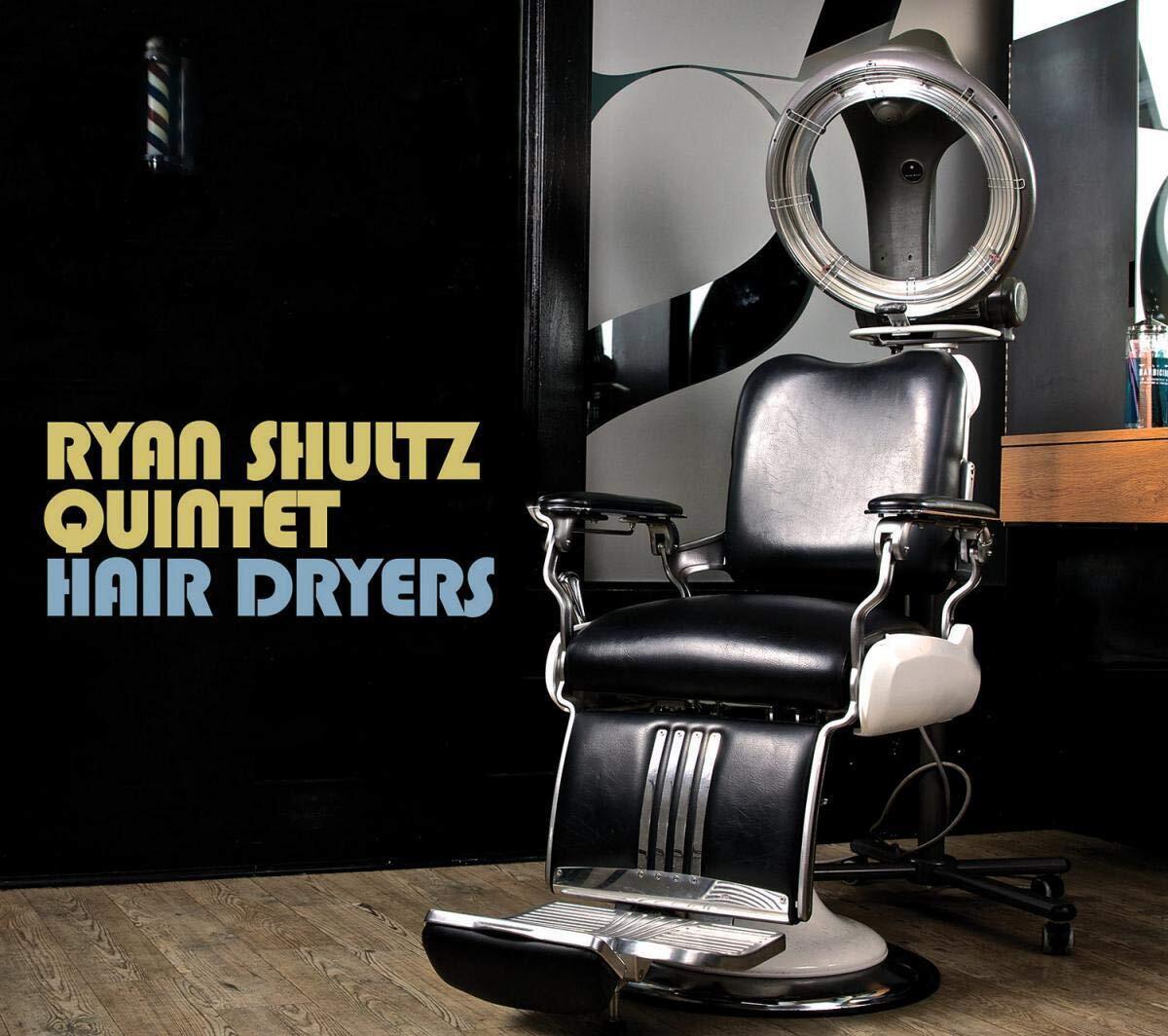 Ryan Shultz Hair Dryers (CD)