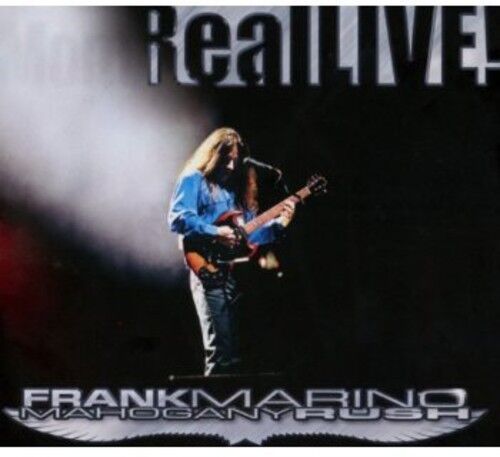 FRANK MARINO & MAHOGANY RUSH - REAL LIVE NEW CD