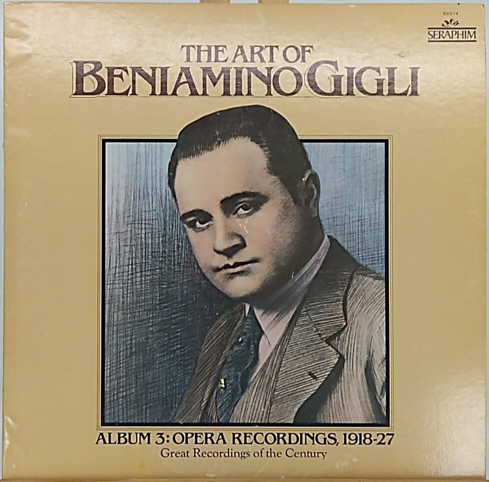 THE ART OF BENIAMINO GIGLI Album 3: Opera Recordings, 1918-27