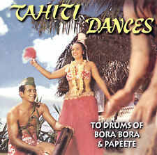 Tahiti Dances to Drums of Bora Bora and Papeet by Various Artists (CD, Sep-2004, picture