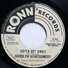 HAROLYN MONTGOMERY - GOTTA GET AWAY / GONNA MAKE A CHANGE - SOUL 45 *PROMO* picture