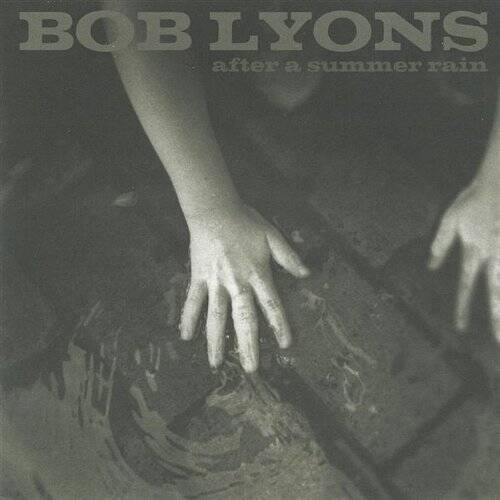 After a Summer Rain - Audio CD By Lyons, Bob - VERY GOOD