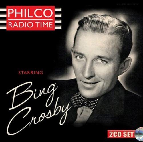 Bing Crosby Philco Radio Time Starring Bing Crosby (CD) Album (UK IMPORT)
