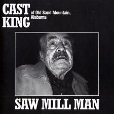 CAST KING - Saw Mill Man - CD - **Excellent Condition** picture