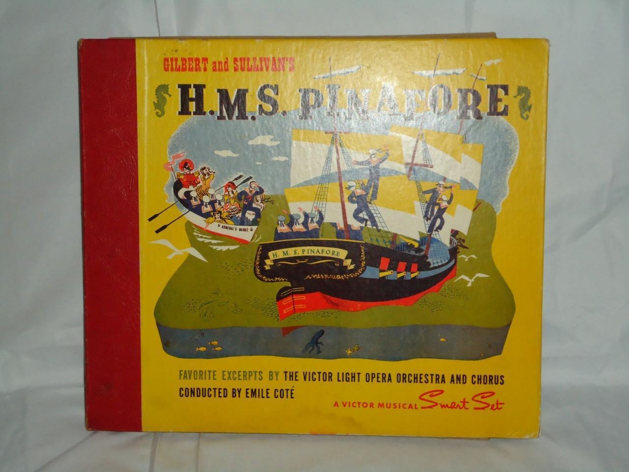 GILBERT AND SULLIVANS HMS PINAFORE VICTOR MUSICAL SMART SET RECORDS VINYL LP SET