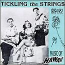 TICKLING THE STRINGS: MUSIC OF HAWAII, 1929-1952 - V/A - CD - *SEALED/NEW* picture