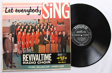 REVIVALTIME RADIO CHOIR LET EVERYBODY SING LP 12