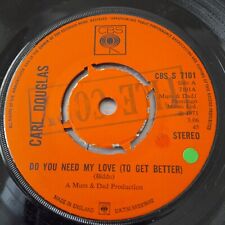 Carl Douglas   -  Do You Need My Love ( To Get Better )   UK CBS  -  1971 picture