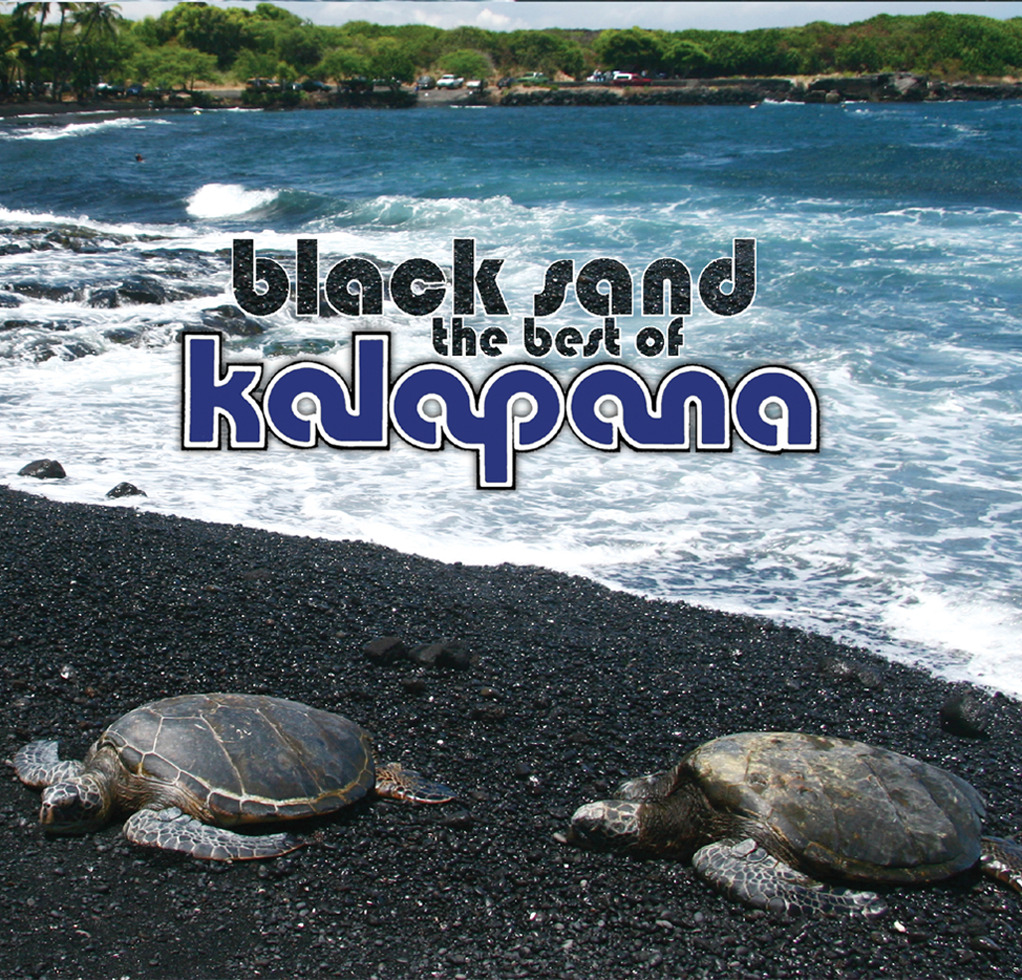 Kalapana - Black Sand: The Best Of Kalapana -  US
