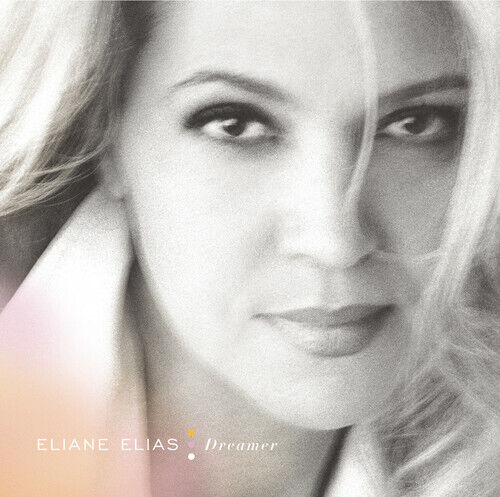 Dreamer - Music Eliane Elias
