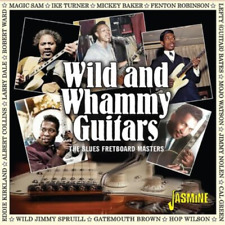 Various Artists Wild & whammy guitars: The blues fretboard mast (CD) (UK IMPORT) picture