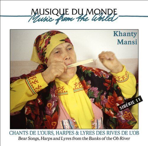 Khanty Mansi Bear Songs, Harps & Lyres, Ob River, Siberia (CD)