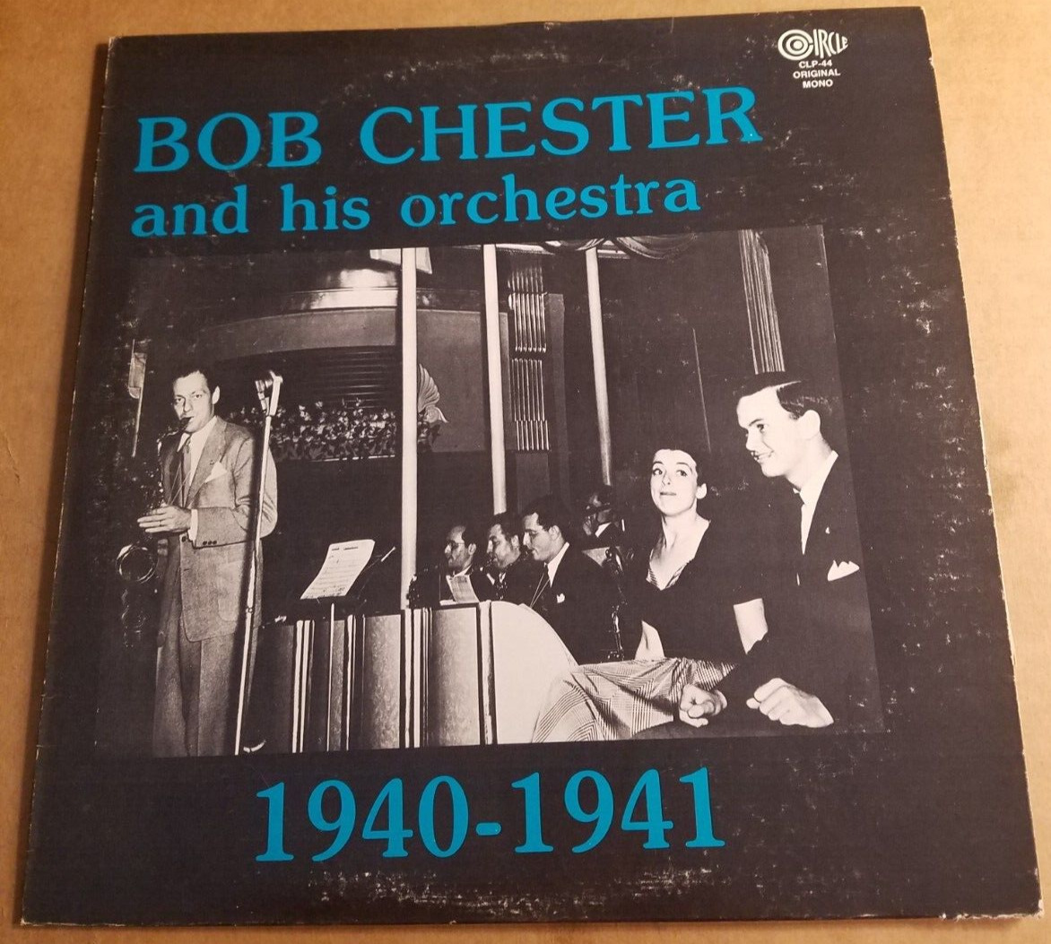 33RPM Circle CLP-44 Bob Chester and his Orchestra 1940-1941, E to E+ (or NM)