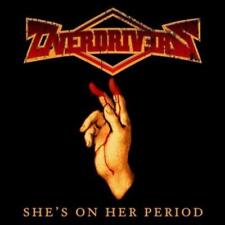 Overdrivers She's On Her Period (Vinyl) 12
