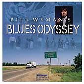 Bill Wyman's Blues Odyssey CD 2 discs (2001) picture
